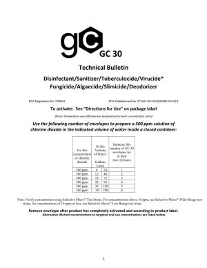 GC 30 Technical Bulletin Disinfectant/Sanitizer/Tuberculocide/Virucide* Fungicide/Algaecide/Slimicide/Deodorizer