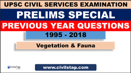 PREVIOUS YEAR QUESTIONS 1995 - 2018 Vegetation & Fauna