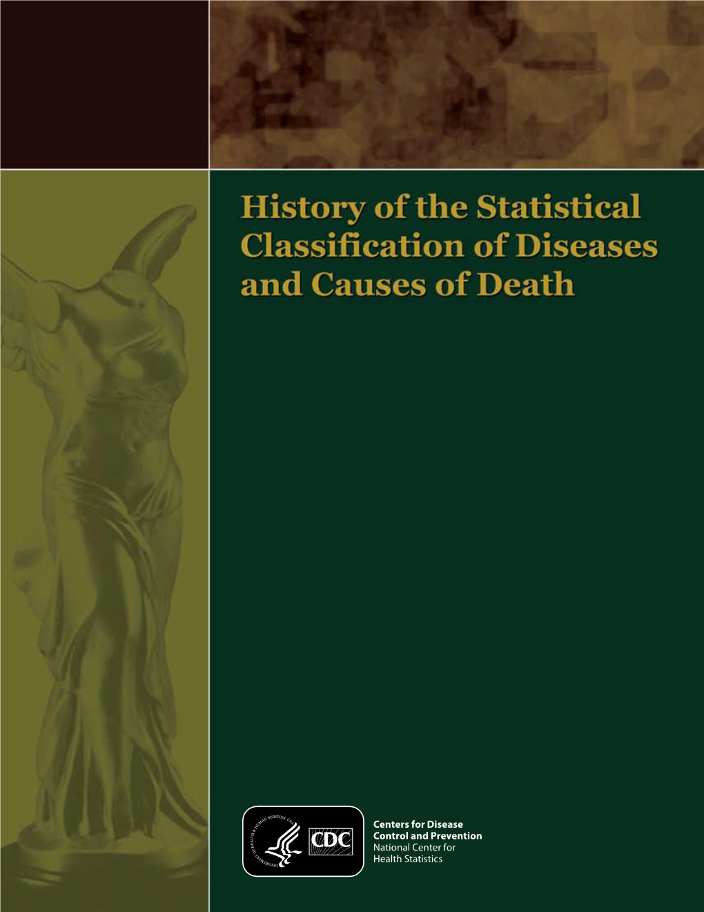 History of the Statistical Classification of Diseases and Causes of Death