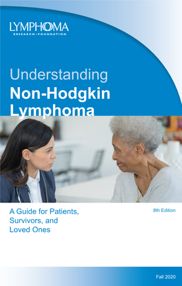 Understanding Understanding Non-Hodgkin Non-Hodgkin Lymphoma Lymphoma This Patient Guide Is Supported Through Unrestricted Educational Grants From