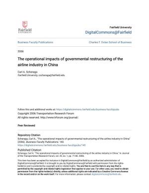 The Operational Impacts of Governmental Restructuring of the Airline Industry in China