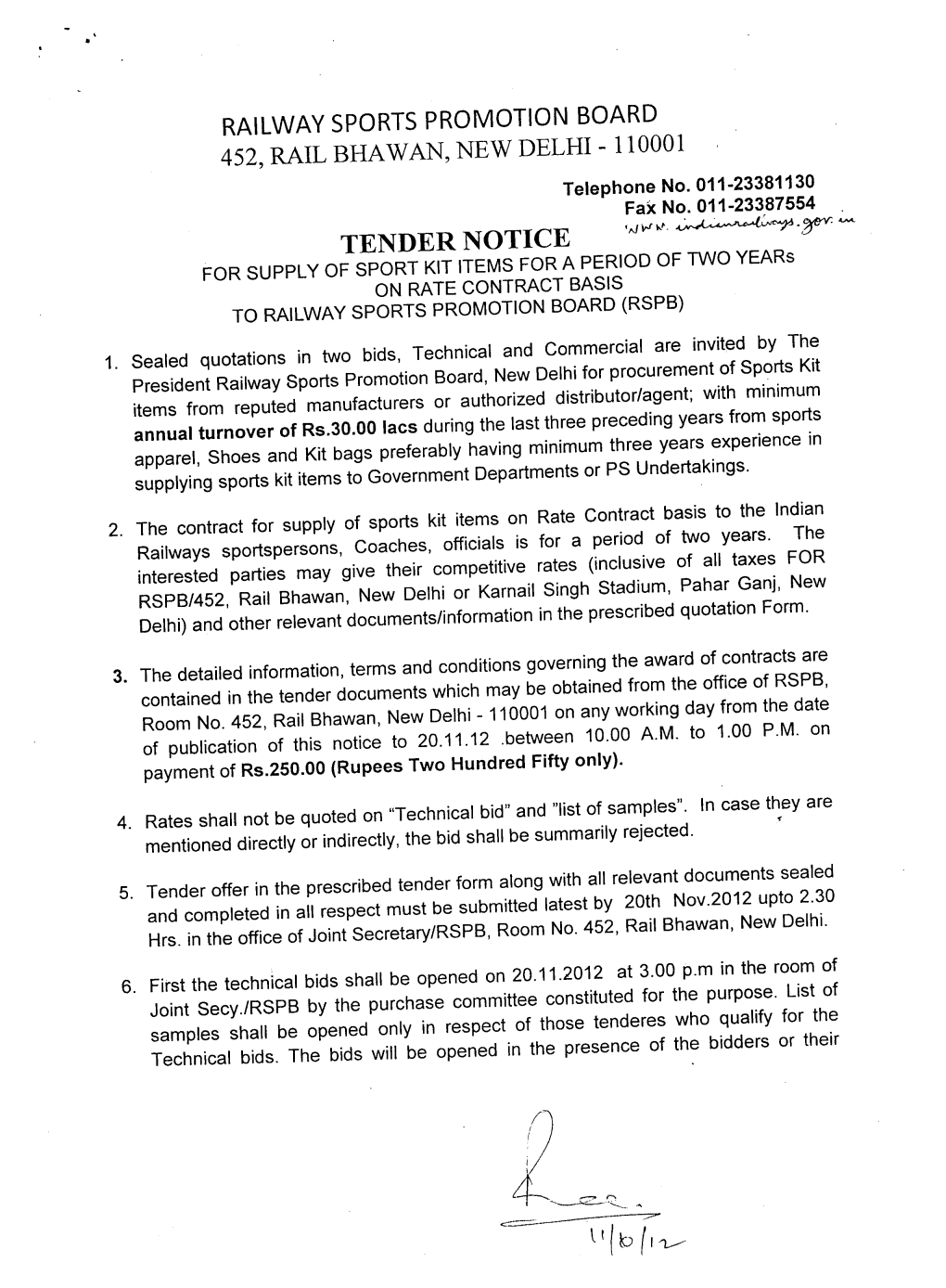 TENDER NOTICE 'N.1 T^R W• for SUPPLY of SPORT KIT ITEMS for a PERIOD of TWO Years on RATE CONTRACT BASIS to RAILWAY SPORTS PROMOTION BOARD (RSPB)