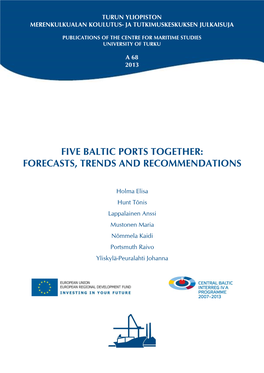 Five Baltic Ports Together: Forecasts, Trends and Recommendations