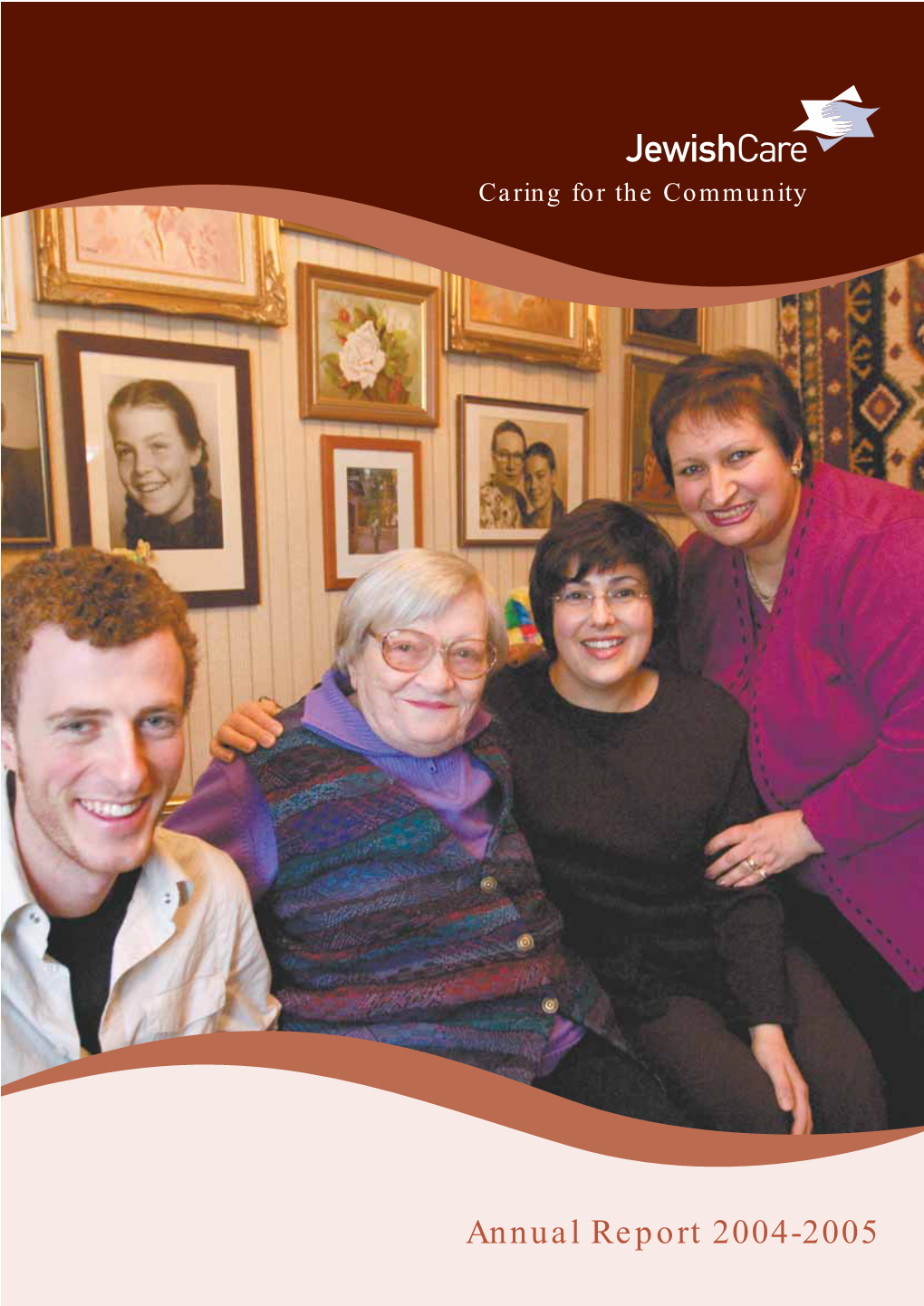 Annual Report 2004-2005 Supporting and Enhancing the Wellbeing of the Jewish Community of Victoria