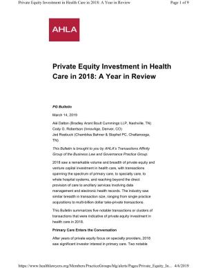Private Equity Investment in Health Care in 2018: a Year in Review Page 1 of 9