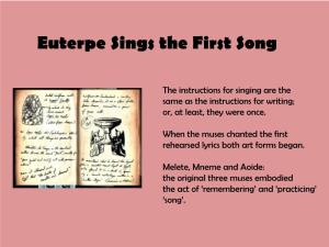 Euterpe Sings the First Song