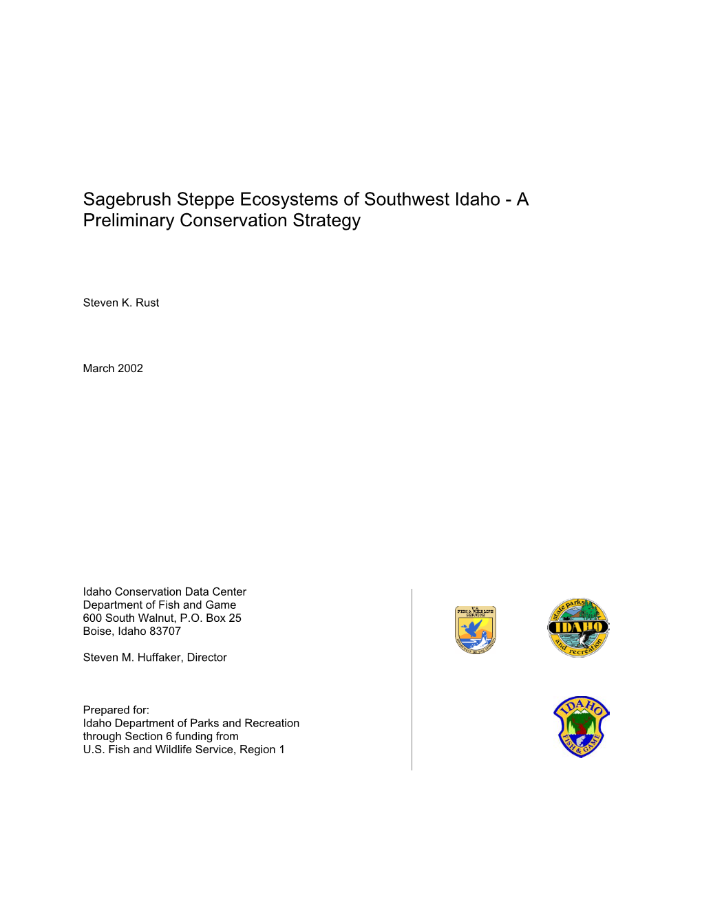 Sagebrush Steppe Ecosystems of Southwest Idaho - a Preliminary Conservation Strategy