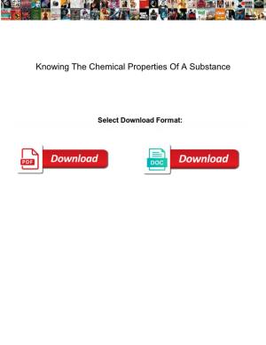 Knowing the Chemical Properties of a Substance