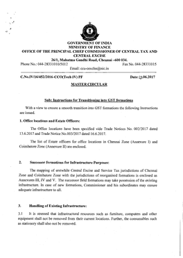GOVERNMENT of INDIA MINISTRY of FINANCE OFFICE of the PRINCIPAL CHIEF COMMISSIONER of CENTRAL TAX and CENTRAL EXCISE 26/1, Mahatma� Gandhi Road, Chennai —600 034