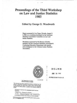 Proceedings of the Third Workshop on Law and Justice Statistics 1985