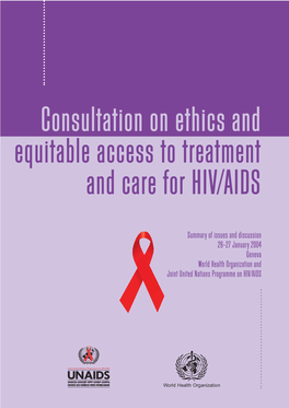 Summary of Issues and Discussion 26–27 January 2004 Geneva World Health Organization and Joint United Nations Programme on HIV/AIDS