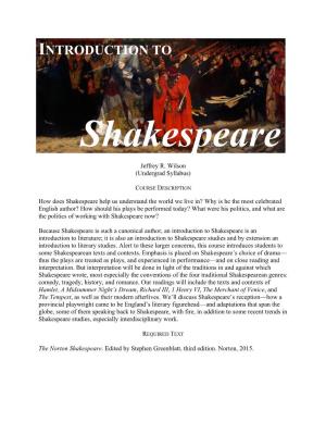 Introduction to Shakespeare Is an Introduction to Literature; It Is Also an Introduction to Shakespeare Studies and by Extension an Introduction to Literary Studies