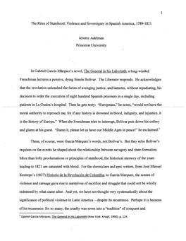 The Rites of Statehood: Violence and Sovereignty in Spanish America, 1789-1821 Jeremy Adelman Princeton University in Gabriel Ga