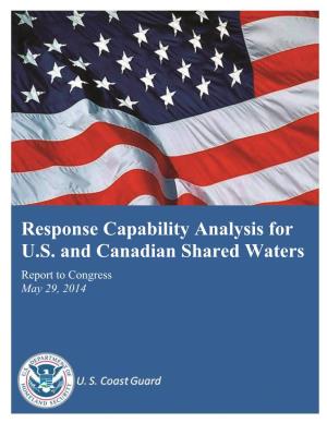 Response Capability Analysis for U.S. and Canadian Shared Waters Report to Congress May 29, 2014