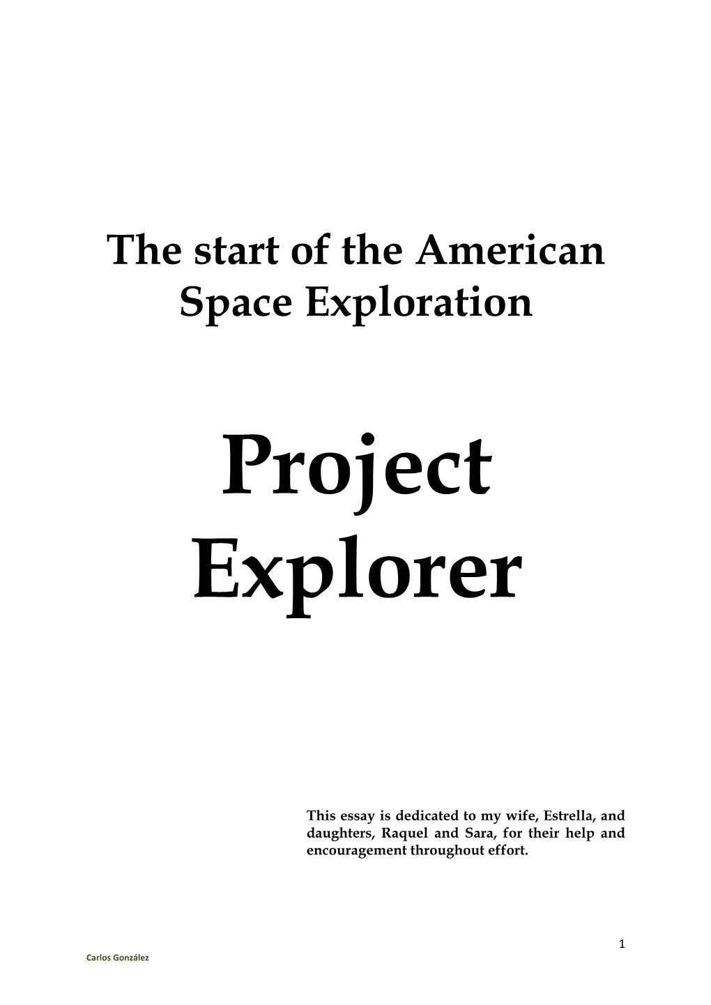 The Start of the American Space Exploration