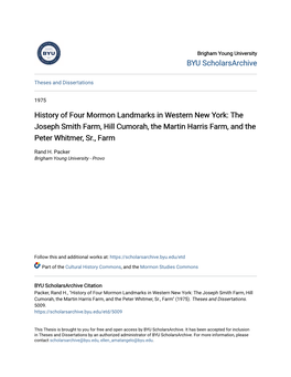 History of Four Mormon Landmarks in Western New York: the Joseph Smith Farm, Hill Cumorah, the Martin Harris Farm, and the Peter Whitmer, Sr., Farm