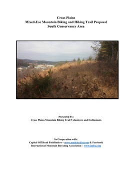 Cross Plains Mixed-Use Mountain Biking and Hiking Trail Proposal South Conservancy Area