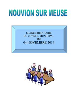 04 NOVEMBRE 2014 SEANCE ORDINAIRE Du 04 Novembre 2014