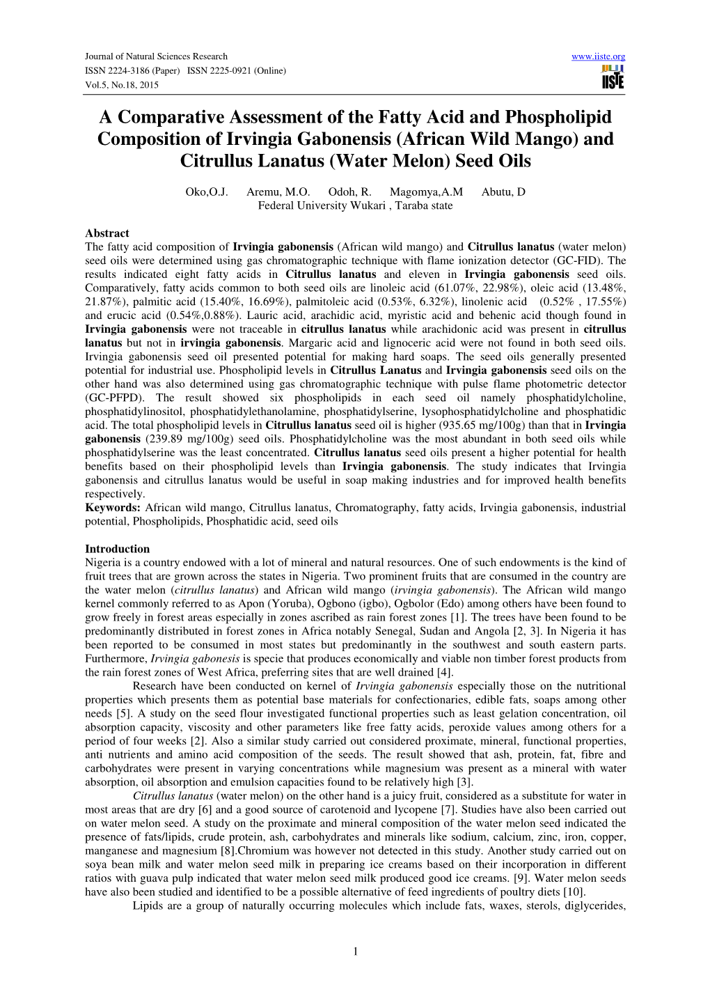 A Comparative Assessment of the Fatty Acid and Phospholipid Composition of Irvingia Gabonensis (African Wild Mango) and Citrullus Lanatus (Water Melon) Seed Oils