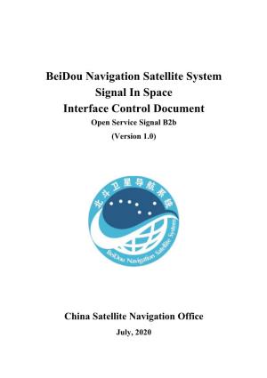 Beidou Navigation Satellite System Signal in Space Interface Control Document Open Service Signal B2b (Version 1.0)