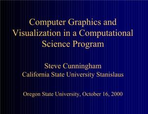 Computer Graphics and Visualization in a Computational Science Program
