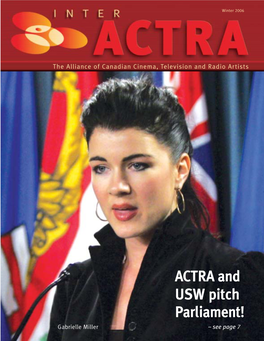 ACTRA and USW Pitch Parliament! Gabrielle Miller – See Page 7 42093 Interactra 1/7/06 8:45 AM Page 2