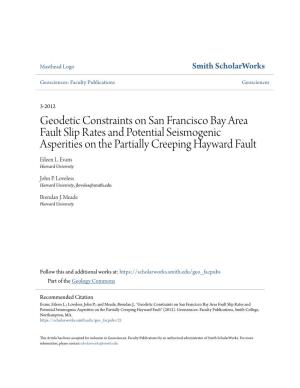 Geodetic Constraints on San Francisco Bay Area Fault Slip Rates and Potential Seismogenic Asperities on the Partially Creeping Hayward Fault Eileen L