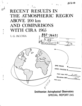 RECENT RESULTS in the ATMOSPHERIC REGION ABOVE 200Km and COMPARISONS with CIRA 1965