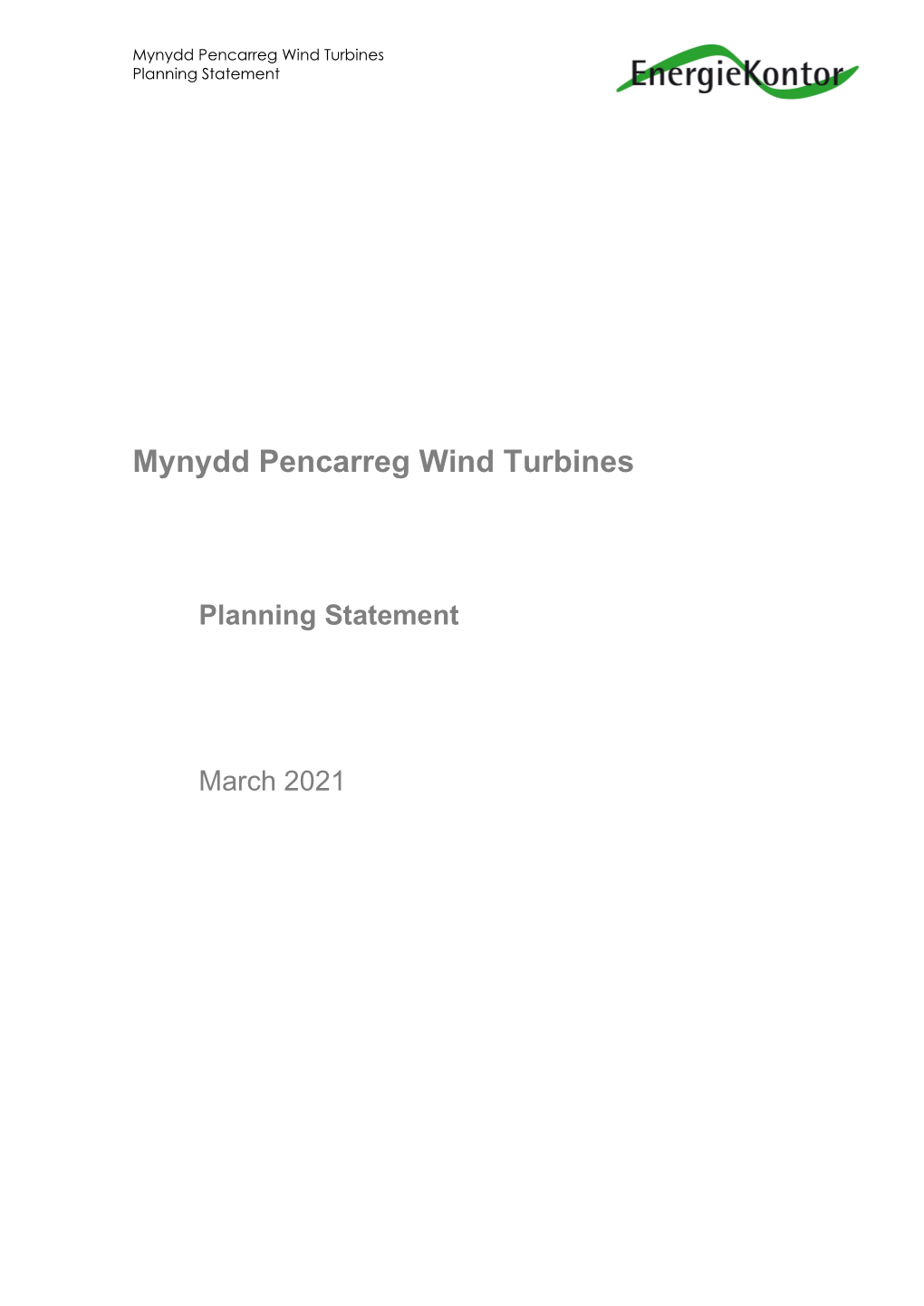 Mynydd Pencarreg Wind Turbines Planning Statement