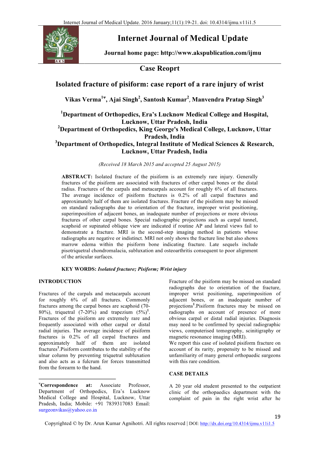 Isolated Fracture of Pisiform: Case Report of a Rare Injury of Wrist