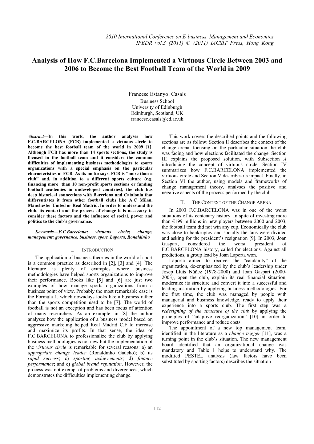 Analysis of How F.C.Barcelona Implemented a Virtuous Circle Between 2003 and 2006 to Become the Best Football Team of the World in 2009