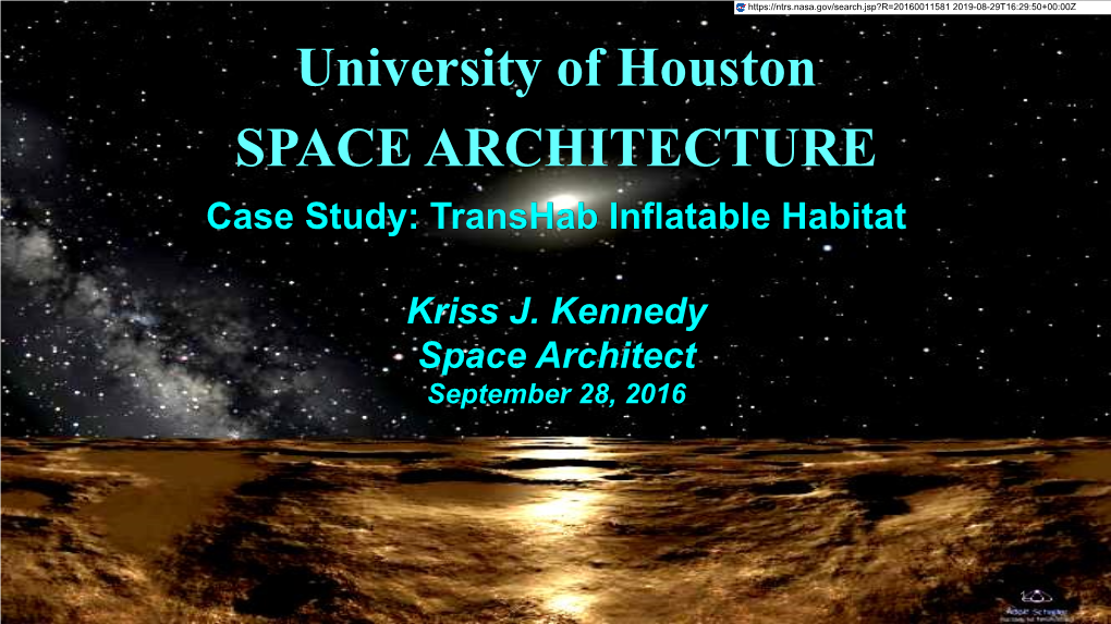 Transhab Inflatable Habitat Kriss J. Kennedy Space Architect
