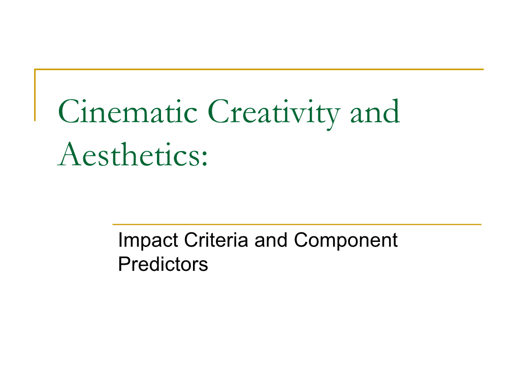 Cinematic Creativity and Aesthetics