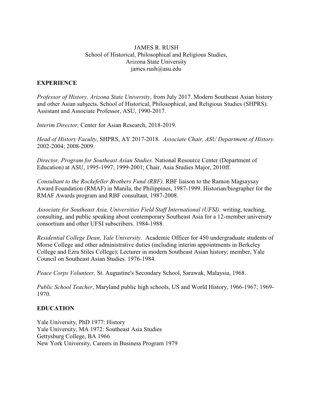 JAMES R. RUSH School of Historical, Philosophical and Religious Studies, Arizona State University James.Rush@Asu.Edu EXPERIENCE