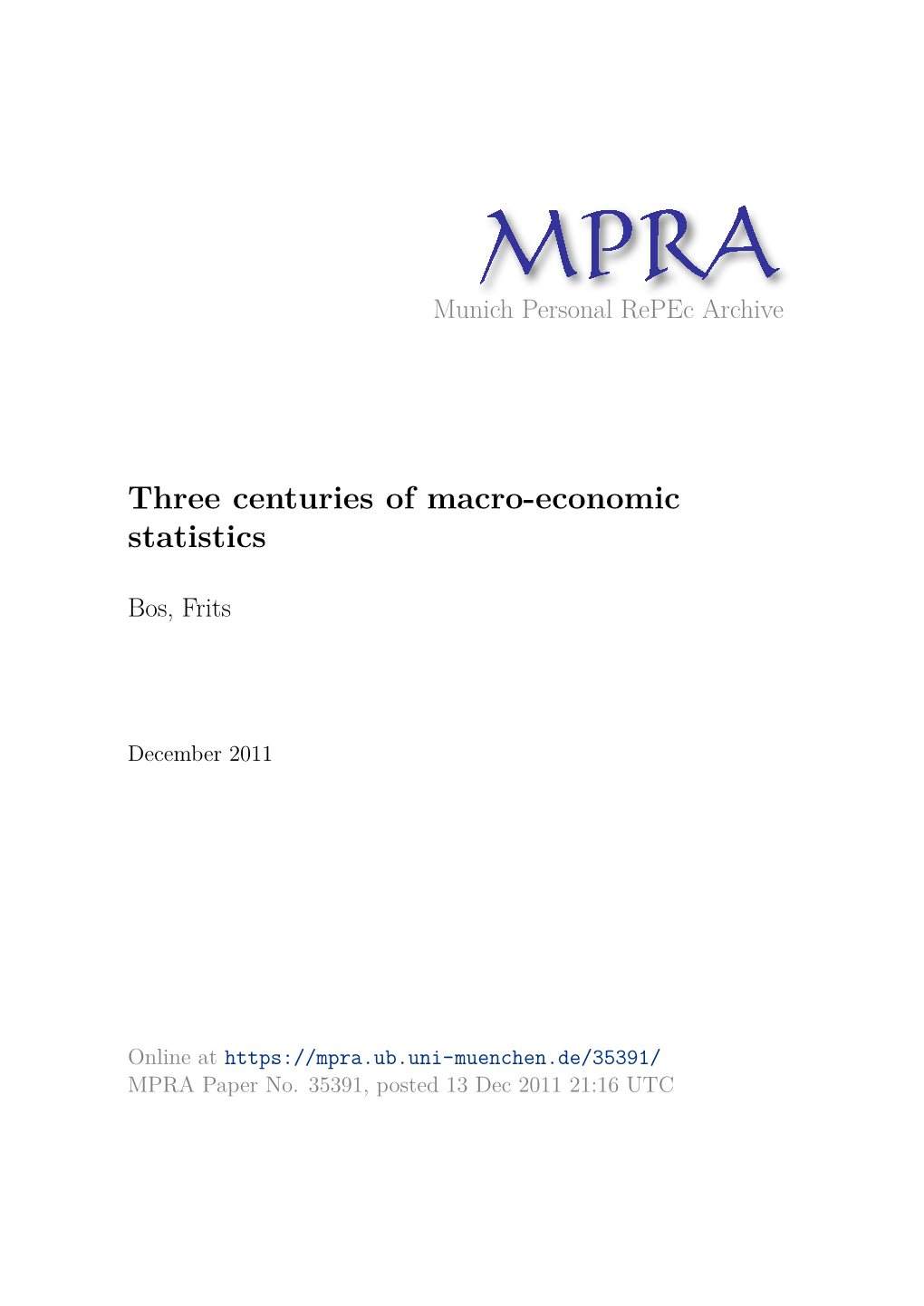 Three Centuries of Macro-Economic Statistics
