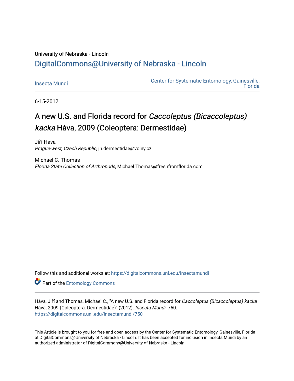 A New U.S. and Florida Record for Caccoleptus (Bicaccoleptus) Kacka Háva, 2009 (Coleoptera: Dermestidae)