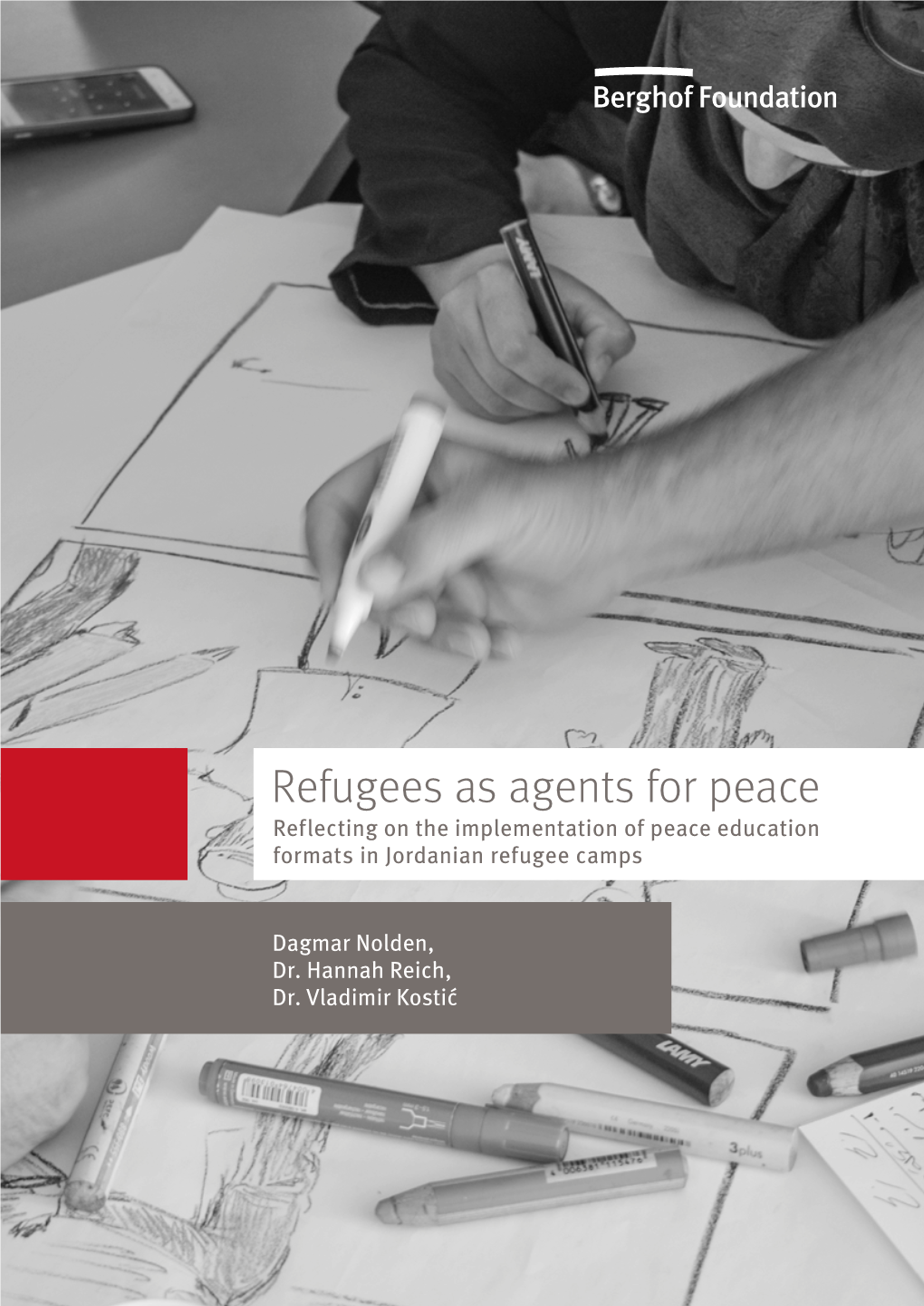 Refugees As Agents for Peace Reflecting on the Implementation of Peace Education Formats in Jordanian Refugee Camps