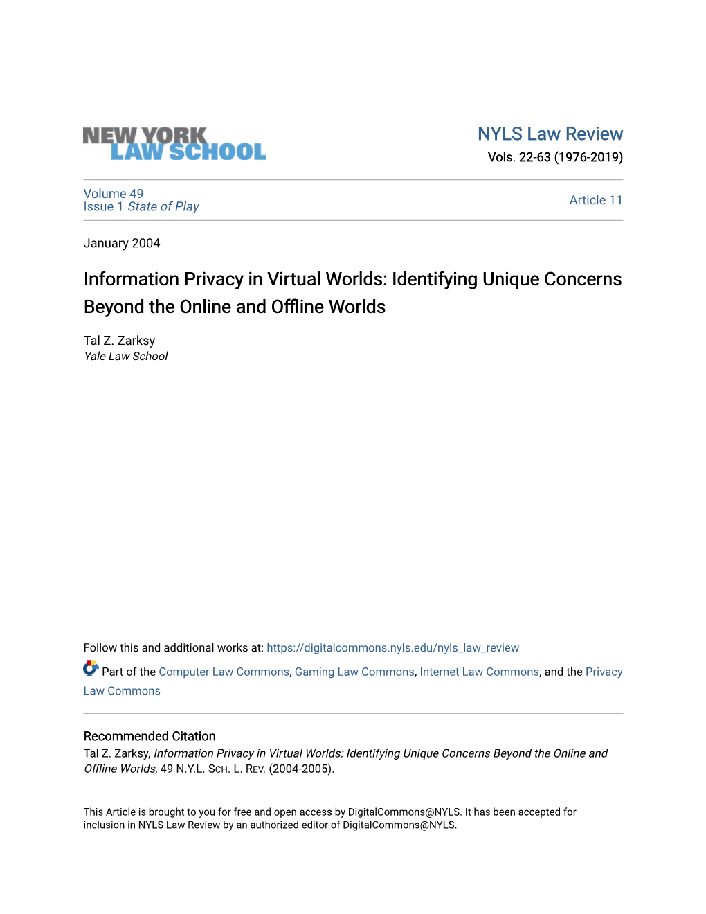 Information Privacy in Virtual Worlds: Identifying Unique Concerns Beyond the Online and Offlineorlds W