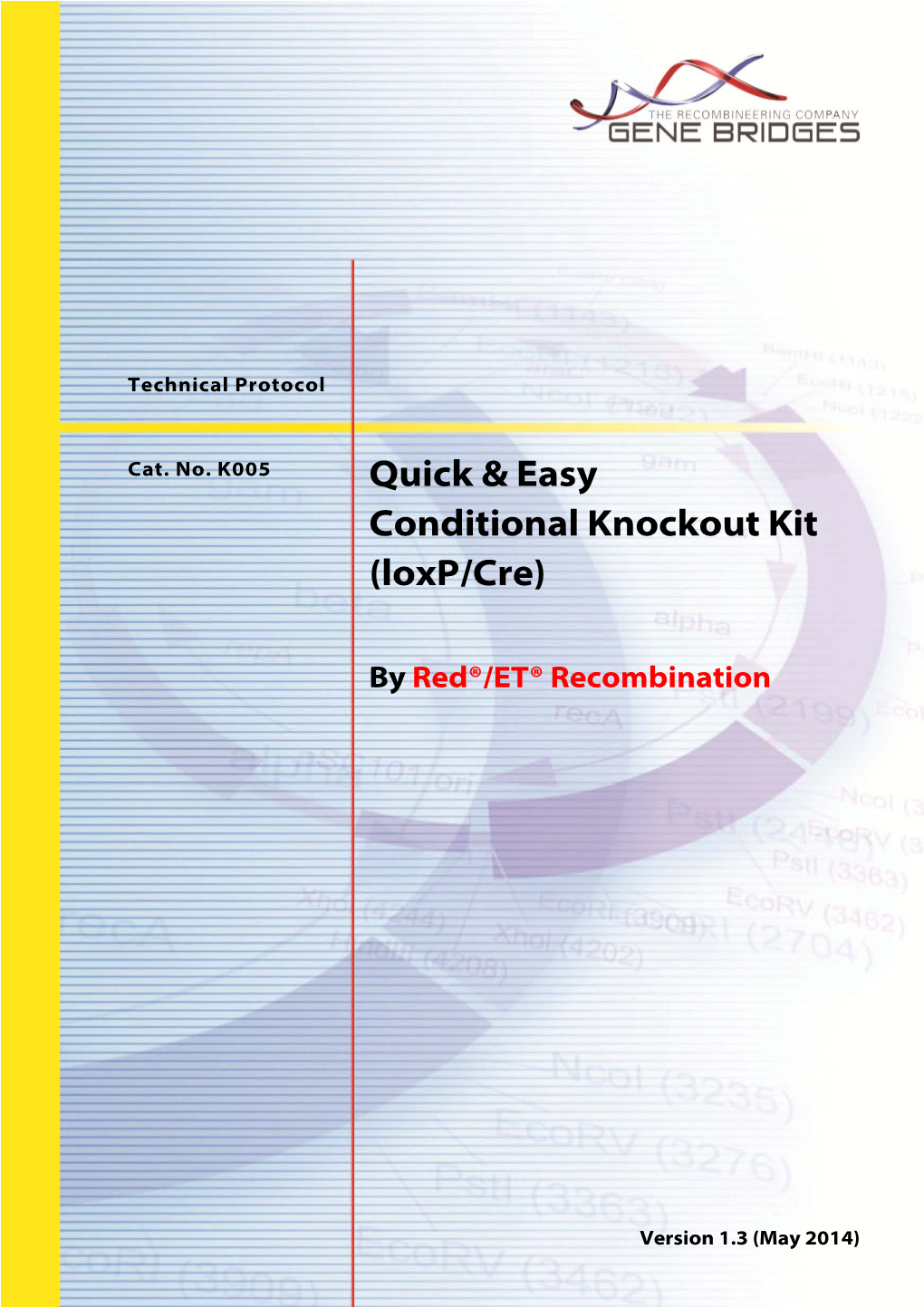 Quick & Easy Conditional Knockout Kit (Loxp/Cre)