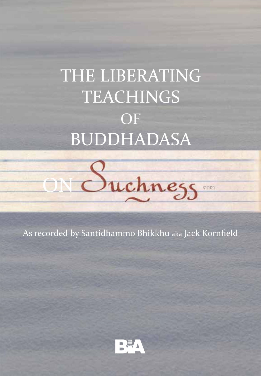The Liberating Teachings Buddhadasa