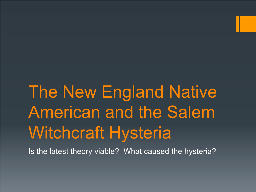 The New England Native American and the Salem Witchcraft Hysteria