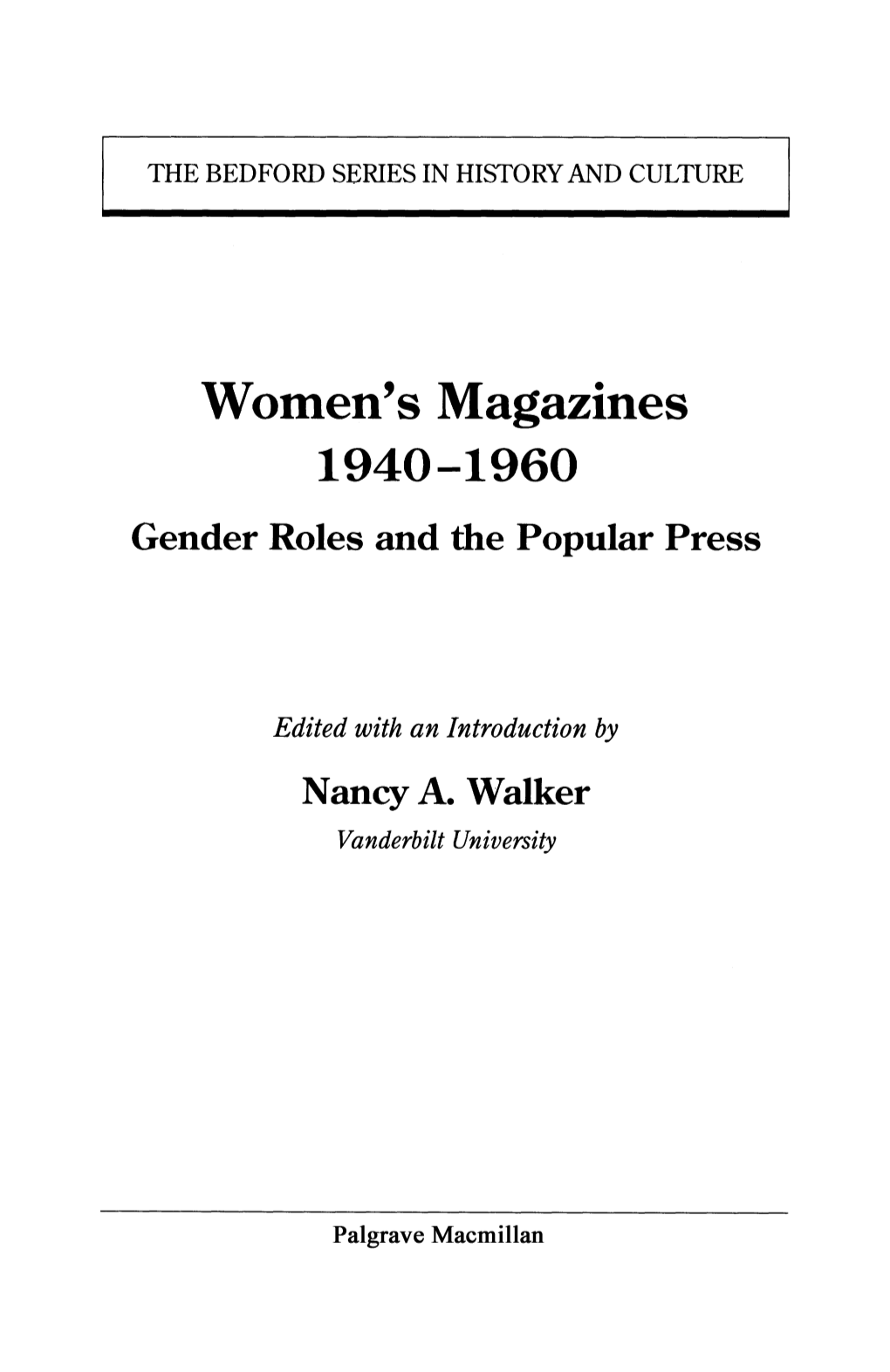 Women's Magazines 1940-1960 Gender Roles and the Popular Press