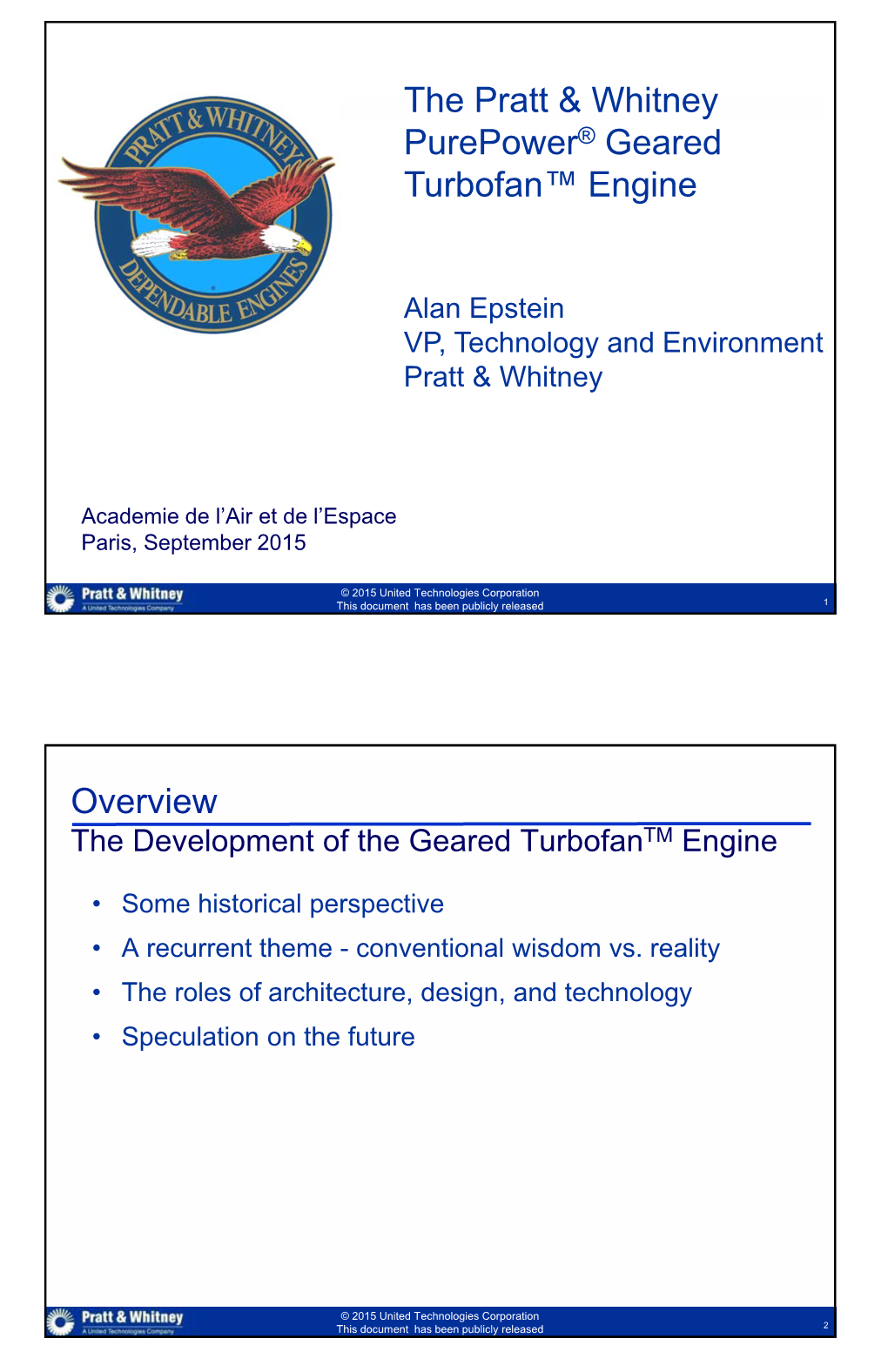 The Pratt & Whitney Purepower® Geared Turbofan™ Engine Overview