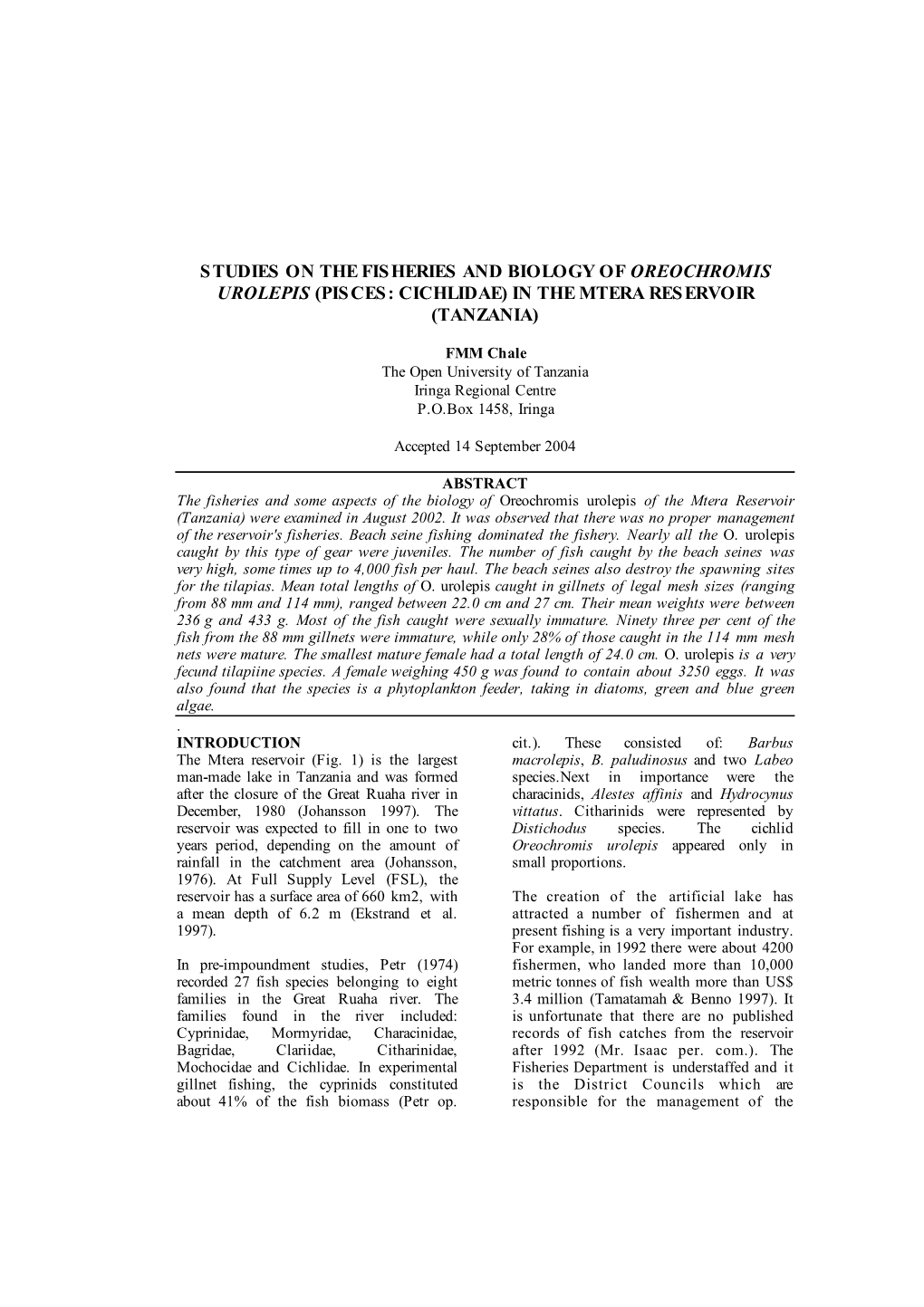 Studies on the Fisheries and Biology of Oreochromis Urolepis (Pisces: Cichlidae) in the Mtera Reservoir (Tanzania)