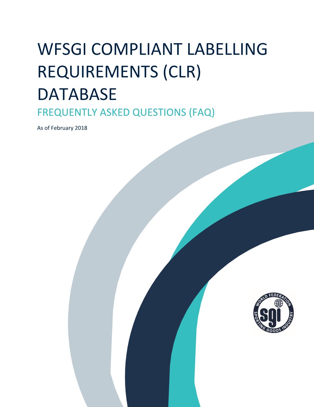 Wfsgi Compliant Labelling Requirements (Clr) Database Frequently Asked Questions (Faq)