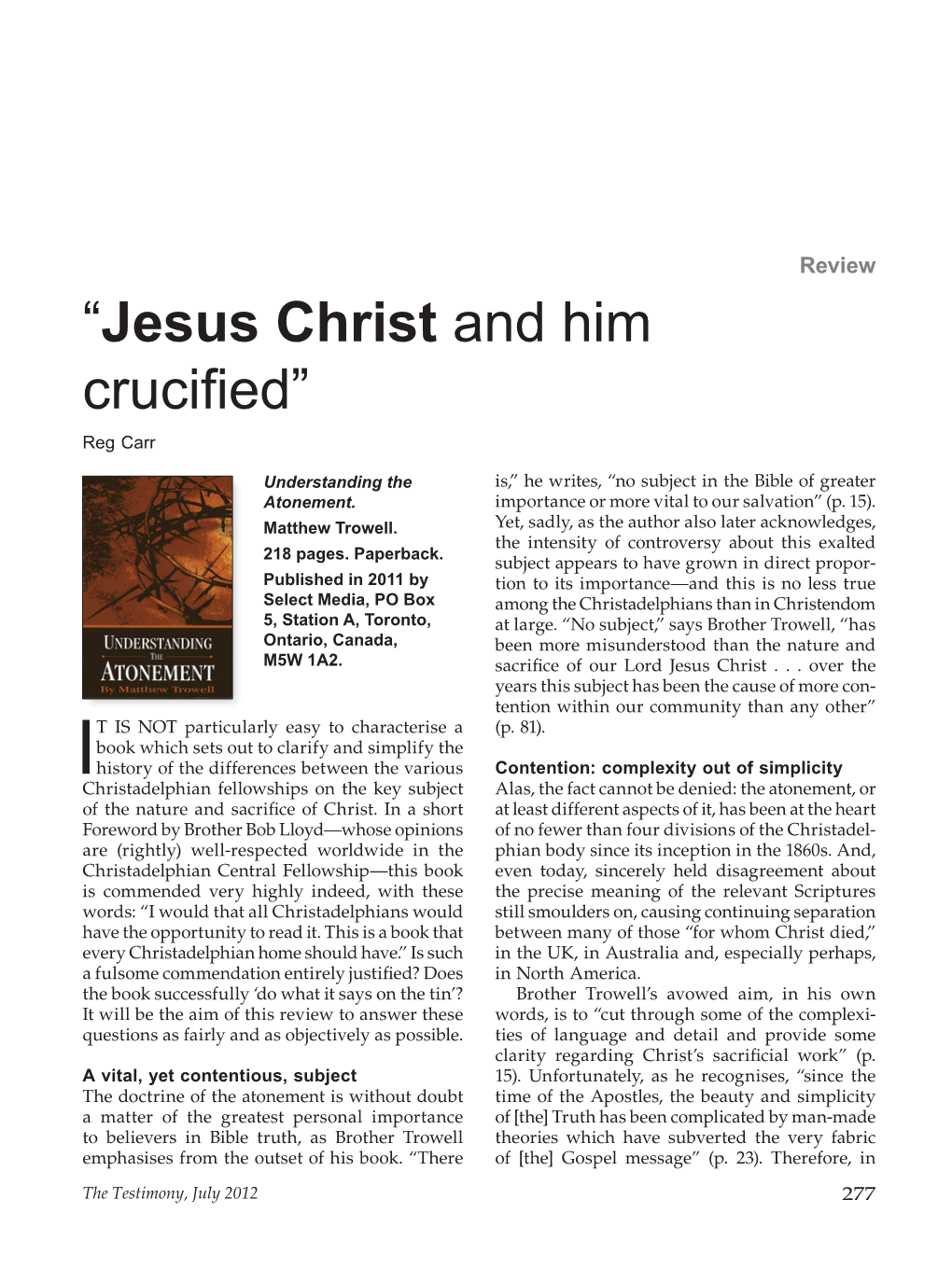 “Jesus Christ and Him Crucified” Reg Carr