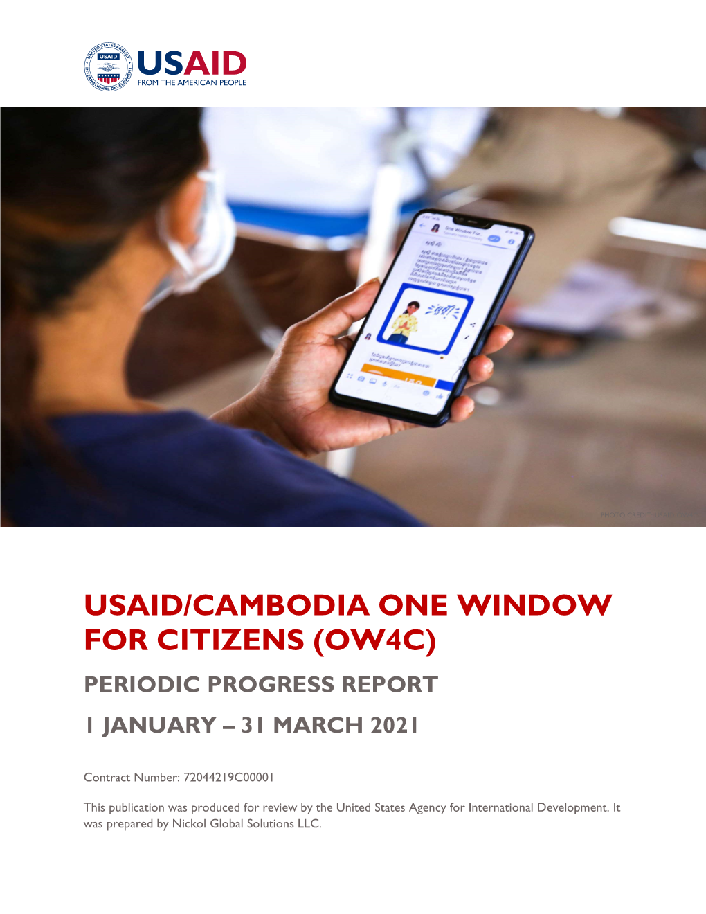 Usaid/Cambodia One Window for Citizens (Ow4c) Periodic Progress Report 1 January – 31 March 2021