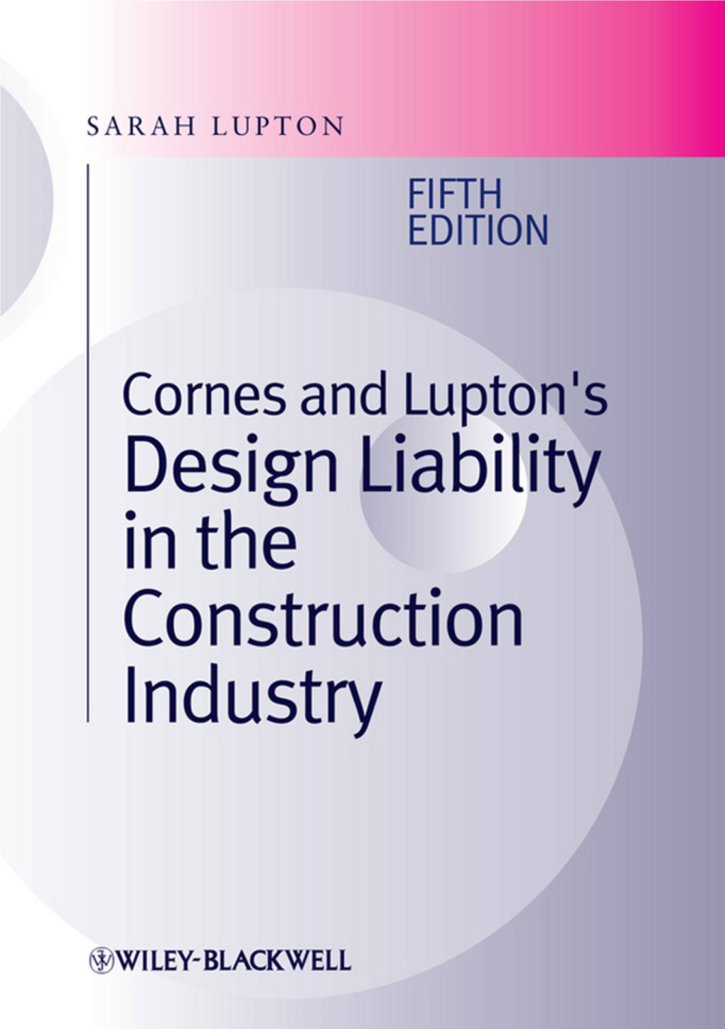 Cornes and Lupton's Design Liability in the Construction Industry Fifth