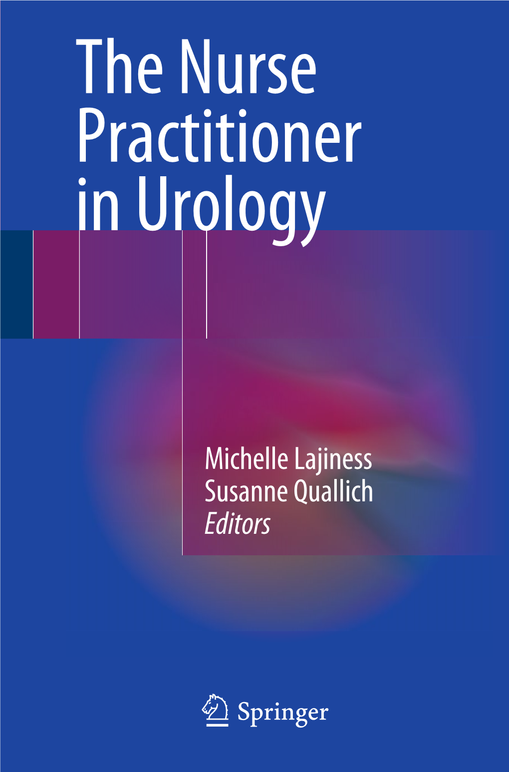 Michelle Lajiness Susanne Quallich Editors