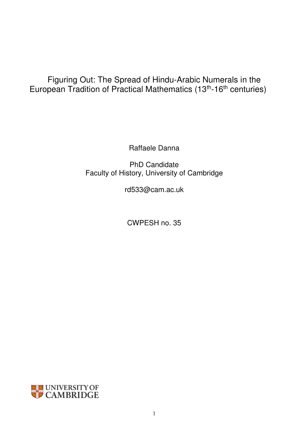 The Spread of Hindu-Arabic Numerals in the European Tradition of Practical Mathematics (13 Th -16 Th Centuries)